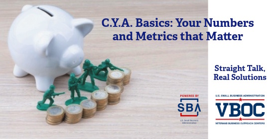 CYA Basics: Cover Your Assets - Your Numbers and the Metrics That Matter