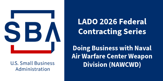 LADO 2026 Federal Contracting Series Doing Business with Naval Air Warfare Center Weapon Division