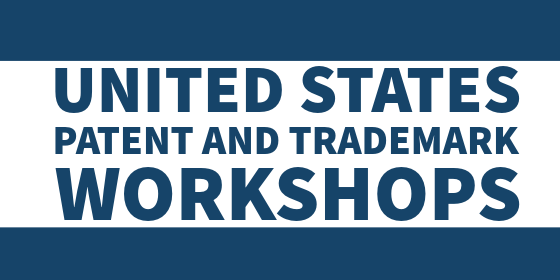 United States Patent and Trademark Workshops